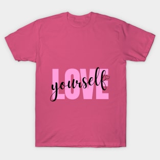 LOVE YOURSELF T-Shirt